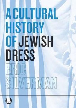 portada A Cultural History of Jewish Dress (en Inglés)