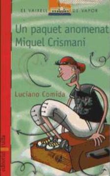 portada Un Paquet Anomenat Miquel Crismani (in Catalá)