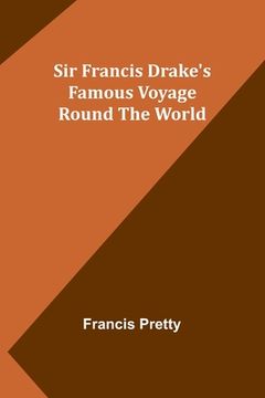 portada Sir Francis Drake's Famous Voyage Round the World (en Inglés)