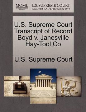 portada u.s. supreme court transcript of record boyd v. janesville hay-tool co (en Inglés)