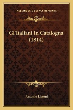 portada Gl'Italiani In Catalogna (1814) (en Italiano)