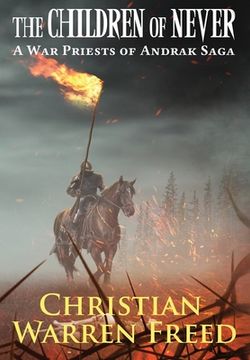 portada The Children of Never: A War Priests of Andrak Saga: A War Priests of Andrak Saga