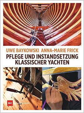 portada Pflege und Instandsetzung Klassischer Yachten (en Alemán)