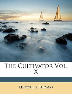 portada the cultivator vol. x (in English)