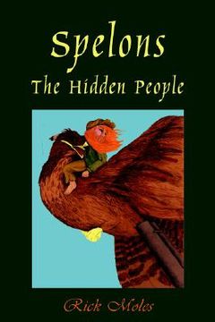 portada Spelons: The Hidden People (en Inglés)