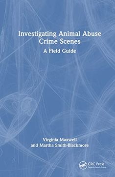 portada Investigating Animal Abuse Crime Scenes: A Field Guide (in English)