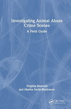 portada Investigating Animal Abuse Crime Scenes: A Field Guide (en Inglés)