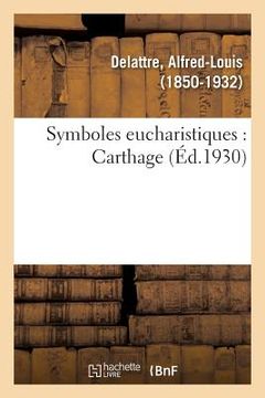 portada Symboles Eucharistiques: Carthage (en Francés)