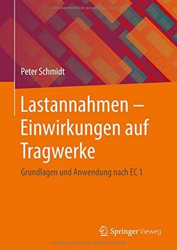portada Lastannahmen - Einwirkungen auf Tragwerke: Grundlagen und Anwendung Nach ec 1 (en Alemán)