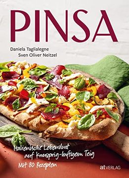 portada Pinsa: Italienische Lebenslust auf Knusprig-Luftigem Teig (en Alemán)