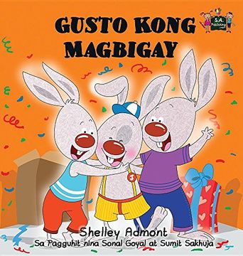 portada Gusto Kong Magbigay: I Love to Share (Tagalog Edition) (Tagalog Bedtime Collection)