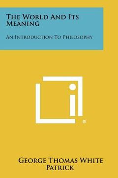 portada the world and its meaning: an introduction to philosophy (en Inglés)