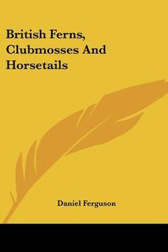 portada british ferns, clubmosses and horsetails (en Inglés)