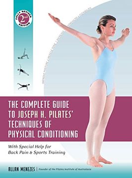 portada The Complete Guide to Joseph h. Pilates' Techniques of Physical Conditioning: With Special Help for Back Pain and Sports Training (in English)