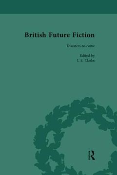 portada British Future Fiction, 1700-1914, Volume 7 (en Inglés)
