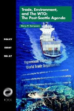 portada trade, environment, and the wto: the post-seattle agenda (in English)