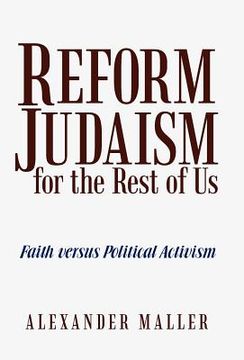 portada reform judaism for the rest of us: faith versus political activism (en Inglés)