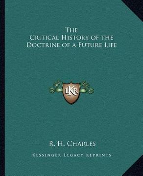 portada the critical history of the doctrine of a future life (en Inglés)