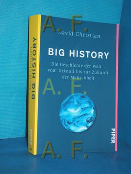 portada Big History: Die Geschichte der Welt - vom Urknall bis zur Zukunft der Menschheit. David Christian , aus dem Englischen von Hainer Kober (in German)