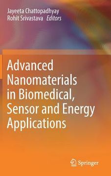 portada Advanced Nanomaterials in Biomedical, Sensor and Energy Applications (en Inglés)