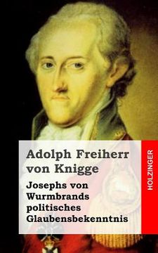 portada Josephs von Wurmbrands politisches Glaubensbekenntnis (in German)