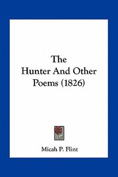 portada the hunter and other poems (1826) (en Inglés)