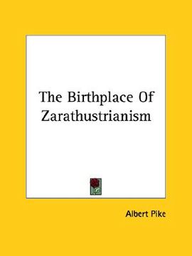 portada the birthplace of zarathustrianism (in English)