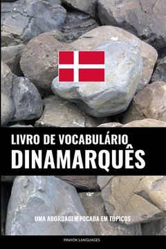portada Livro de Vocabulário Dinamarquês: Uma Abordagem Focada Em Tópicos (in Portuguese)