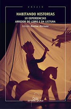 portada Habitando Historias. 10 Experiencias Arredor do Libro e da Lectura: 100 (Ensaio) (in Galician)