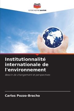 portada Institutionnalité internationale de l'environnement (in French)