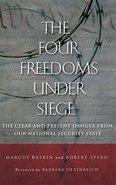 portada The Four Freedoms Under Siege: The Clear and Present Danger From our National Security State (en Inglés)
