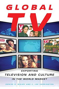 portada Global tv: Exporting Television and Culture in the World Market (in English)