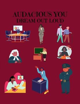 portada Audacious You: Dream Out Loud: A Coloring Book (en Inglés)