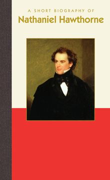 portada A Short Biography of Nathaniel Hawthorne (in English)