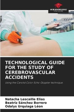 portada Technological Guide for the Study of Cerebrovascular Accidents (en Inglés)