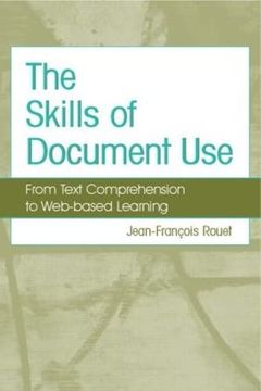 portada The Skills of Document Use: From Text Comprehension to Web-Based Learning