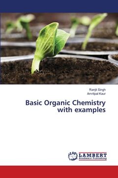 portada Basic Organic Chemistry with examples (in English)