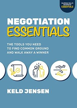 portada Negotiation Essentials: The Tools you Need to Find Common Ground and Walk Away a Winner (Mcgraw Hill's Business Essentials) (in English)