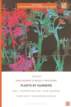 portada Plants by Numbers: Art, Computation, and Queer Feminist Technoscience (en Inglés)