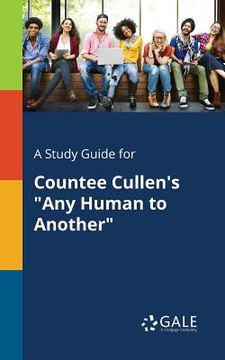 portada A Study Guide for Countee Cullen's "Any Human to Another" (en Inglés)