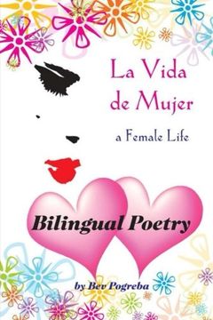 portada La Vida de Mujer: Poesía en Español e Inglés (in Spanish)