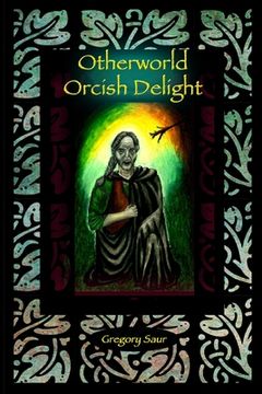 portada Otherworld: Orcish Delight (en Inglés)