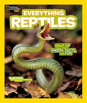 portada National Geographic Kids Everything Reptiles: Snap up all the Photos, Facts, and fun (en Inglés)