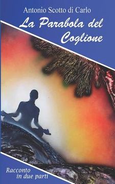 portada La Parabola Del Coglione: Racconto In Due Parti (italian Edition)