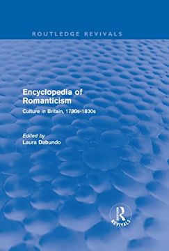 portada Encyclopedia of Romanticism (Routledge Revivals): Culture in Britain, 1780S-1830S (en Inglés)