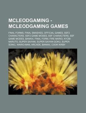mcleodgaming - mcleodgaming games: final forms, final smashes, official games, ssf2 characters, ssf2 game modes, ssf characters, ssf game modes, banka