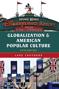 portada Globalization and American Popular Culture 
