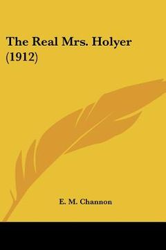 portada the real mrs. holyer (1912) (en Inglés)