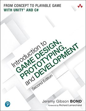 portada Introduction to Game Design, Prototyping, and Development: From Concept to Playable Game with Unity and C# (2nd Edition)