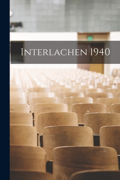 Interlachen 1940 (en Inglés)